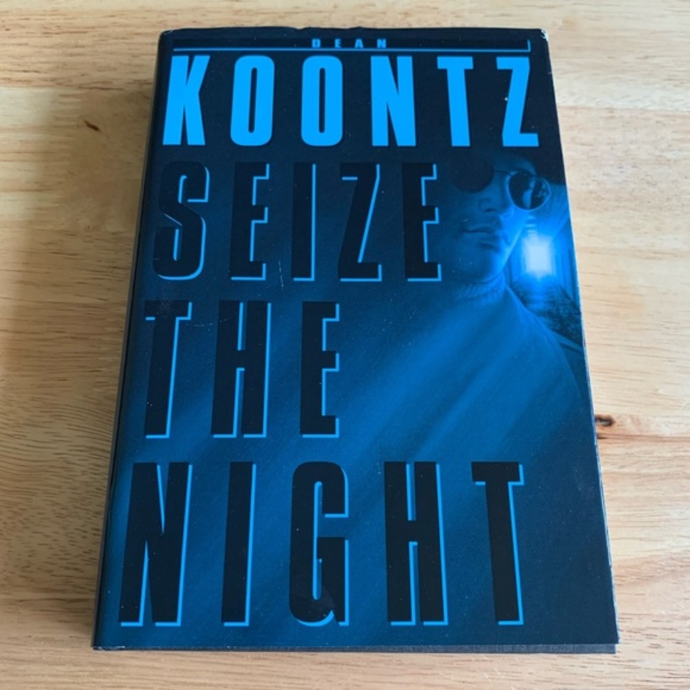 Seize The Night Hard cover book by Dean Koontz